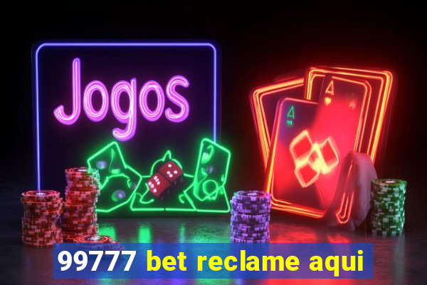 99777 bet reclame aqui